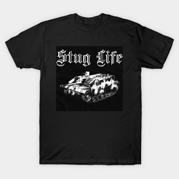 Stug Life T-Shirt by Squatch